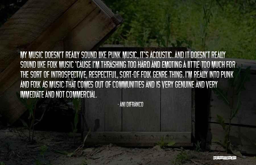 Encogido Sinonimo Quotes By Ani DiFranco Encogido Sinonimo Quotes By Ani DiFranco