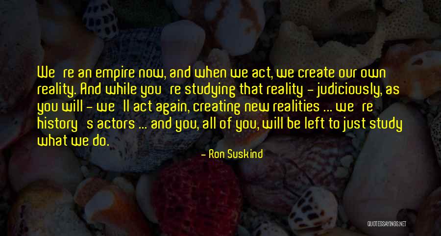 Encomendada Con Quotes By Ron Suskind Encomendada Con Quotes By Ron Suskind