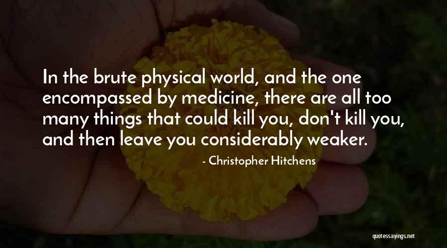 Encompassed By Quotes By Christopher Hitchens Encompassed By Quotes By Christopher Hitchens