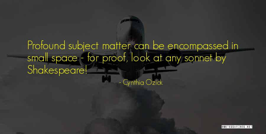 Encompassed By Quotes By Cynthia Ozick Encompassed By Quotes By Cynthia Ozick