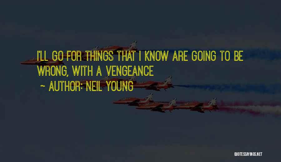 Encompassed In A Sentence Quotes By Neil Young