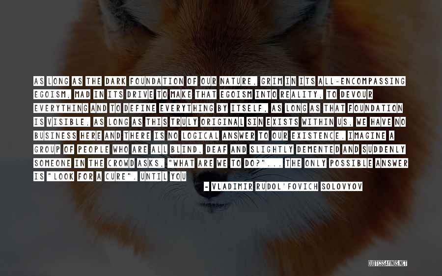 Encompassing Define Quotes By Vladimir Rudol'fovich Solovyov Encompassing Define Quotes By Vladimir Rudol'fovich Solovyov