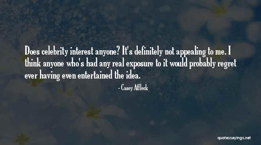 Encontre Um Quotes By Casey Affleck Encontre Um Quotes By Casey Affleck