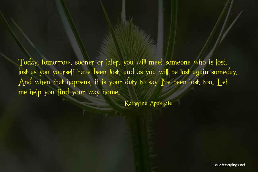 Encontros Consonantais Quotes By Katherine Applegate Encontros Consonantais Quotes By Katherine Applegate