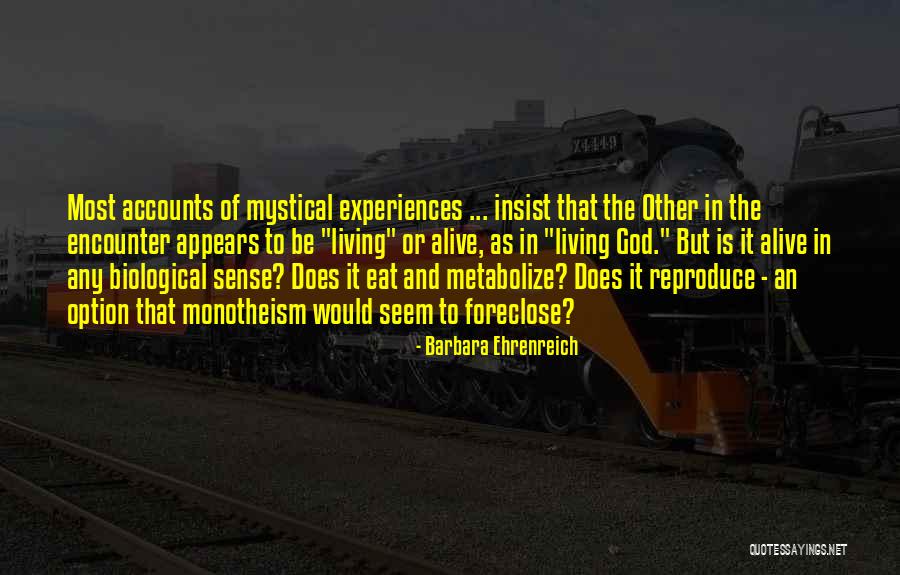 Encounter God Quotes By Barbara Ehrenreich Encounter God Quotes By Barbara Ehrenreich