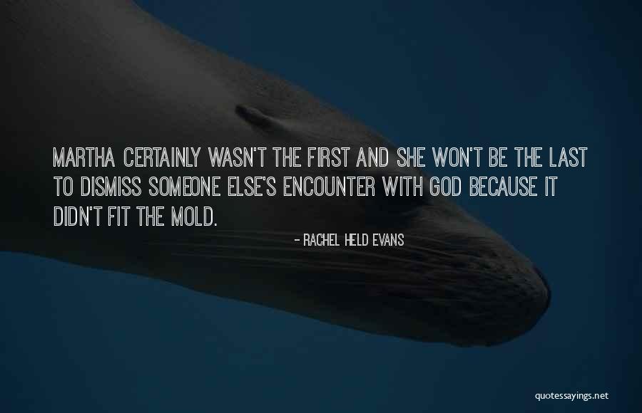 Encounter God Quotes By Rachel Held Evans Encounter God Quotes By Rachel Held Evans