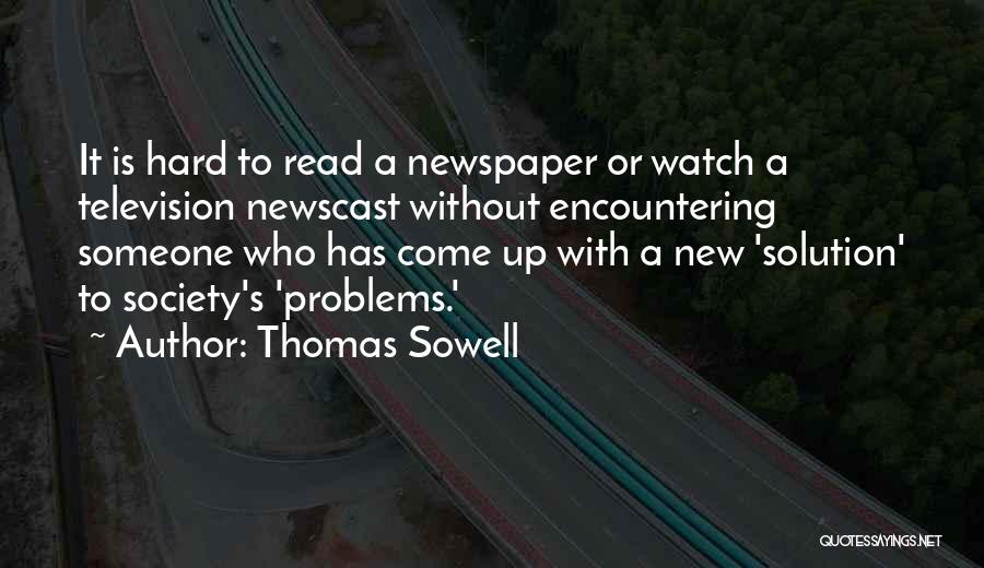 Encountering Problems Quotes By Thomas Sowell