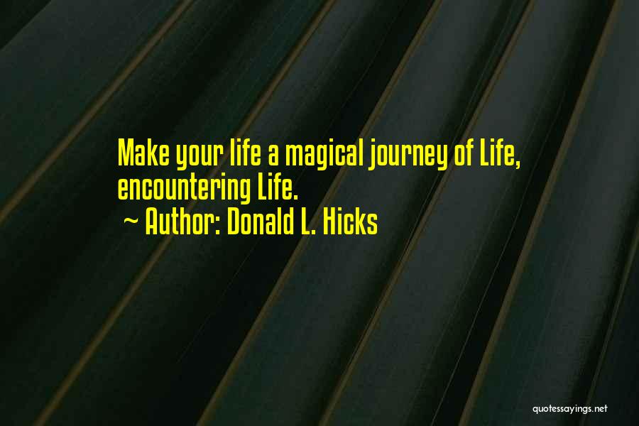 Encountering Quotes By Donald L. Hicks