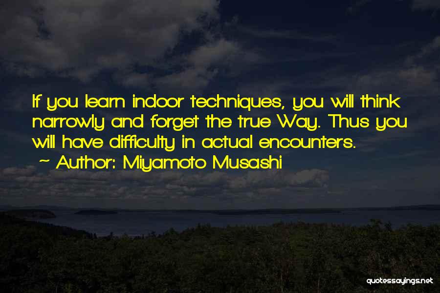 Encounters Quotes By Miyamoto Musashi