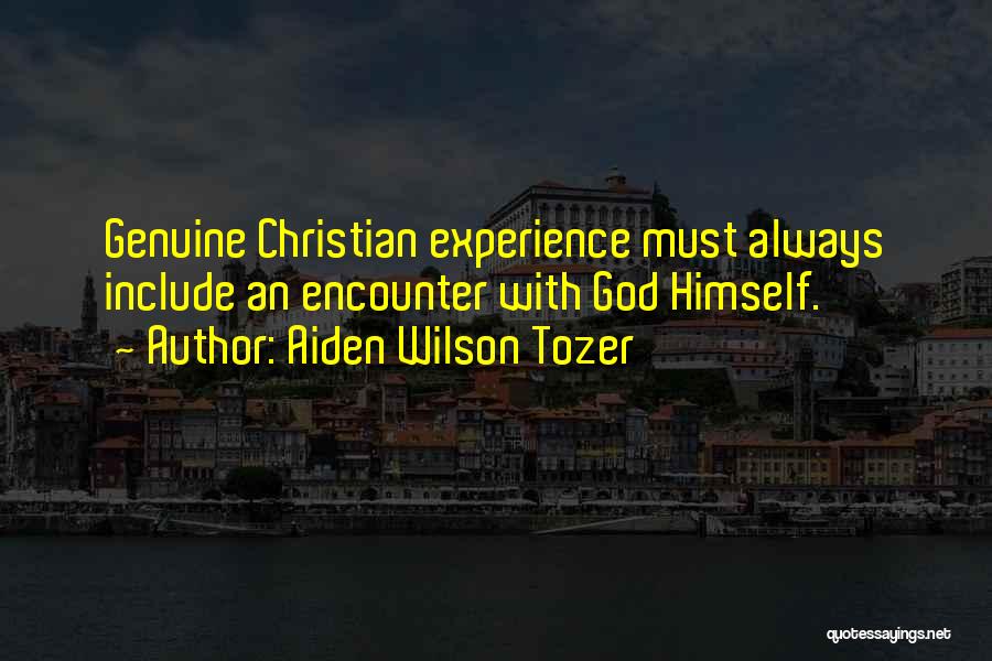 Encounters With God Quotes By Aiden Wilson Tozer