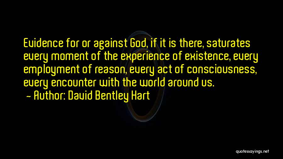 Encounters With God Quotes By David Bentley Hart