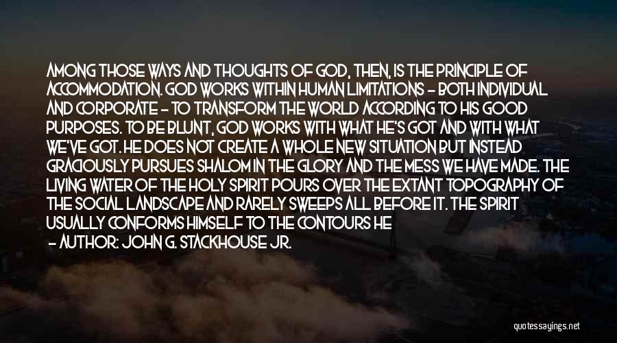 Encounters With God Quotes By John G. Stackhouse Jr.