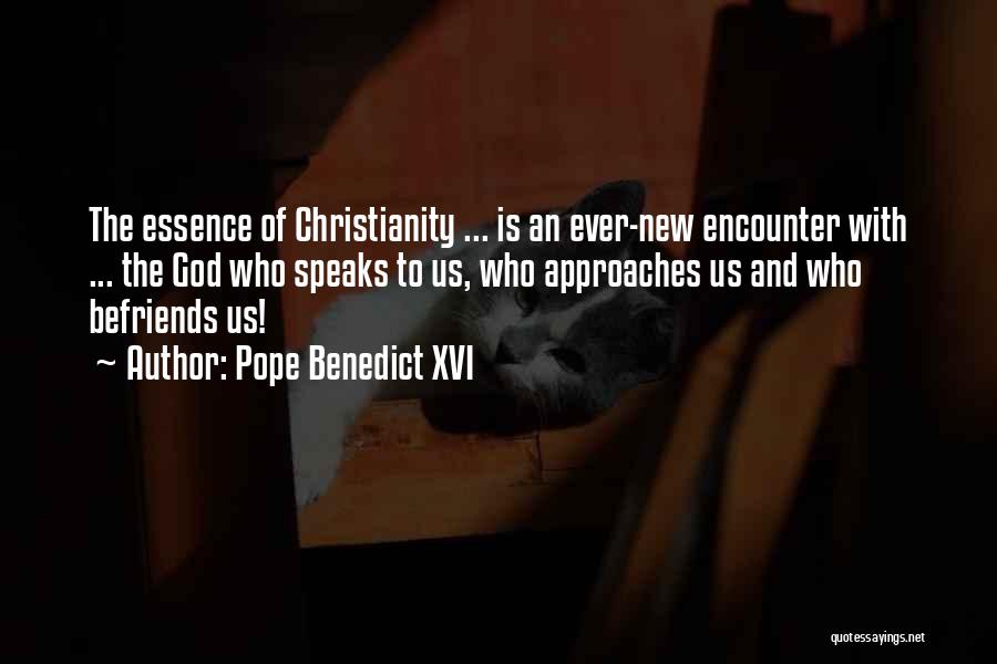 Encounters With God Quotes By Pope Benedict XVI