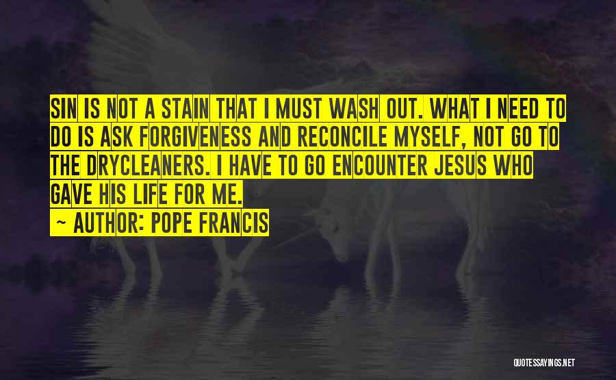 Encounters With Jesus Quotes By Pope Francis