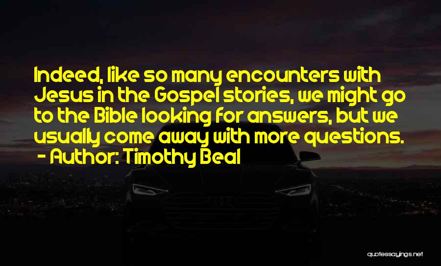 Encounters With Jesus Quotes By Timothy Beal