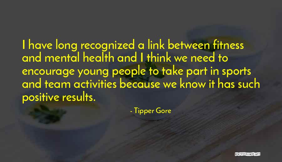 Encourage Fitness Quotes By Tipper Gore Encourage Fitness Quotes By Tipper Gore