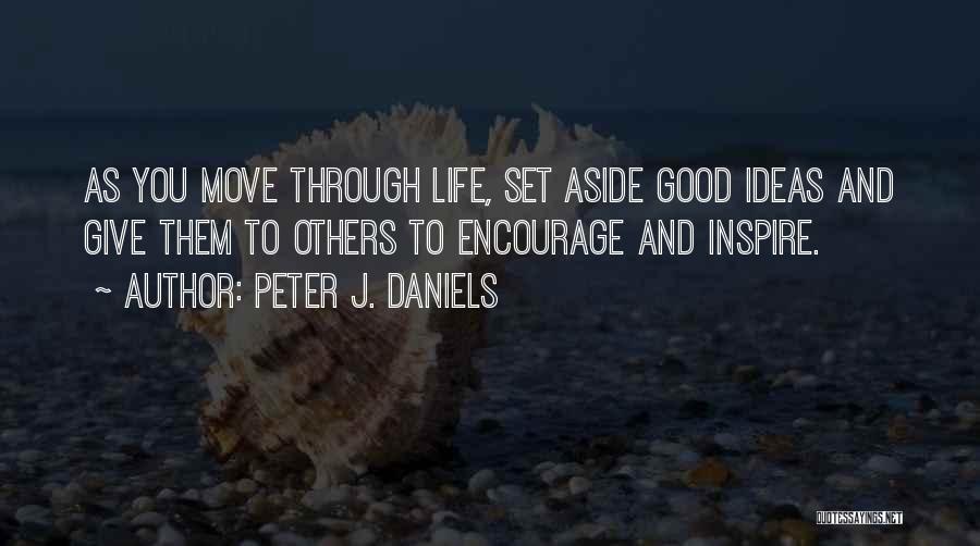 Encourage Giving Quotes By Peter J. Daniels