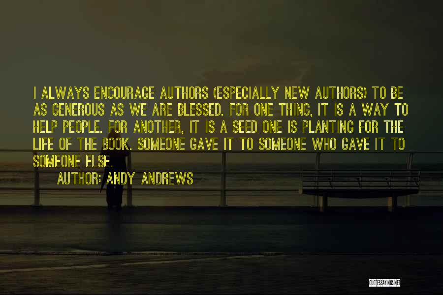 Encourage One Another Quotes By Andy Andrews