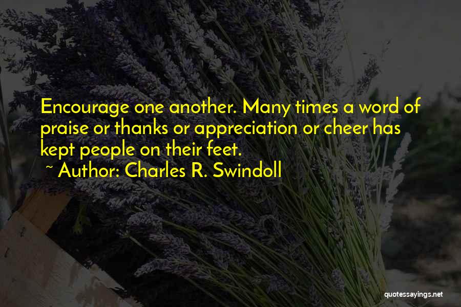 Encourage One Another Quotes By Charles R. Swindoll