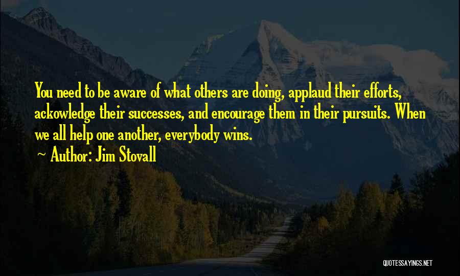 Encourage One Another Quotes By Jim Stovall