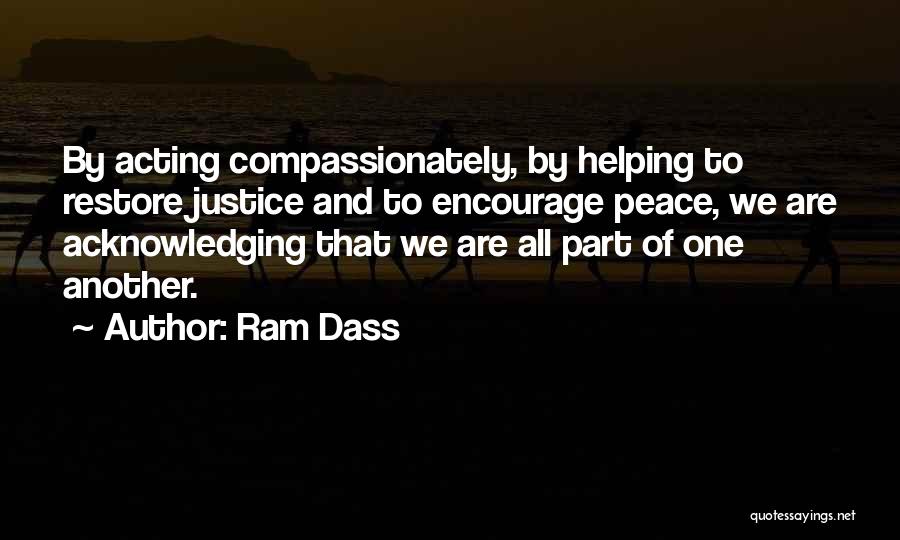 Encourage One Another Quotes By Ram Dass