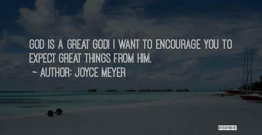 Encourage Quotes By Joyce Meyer