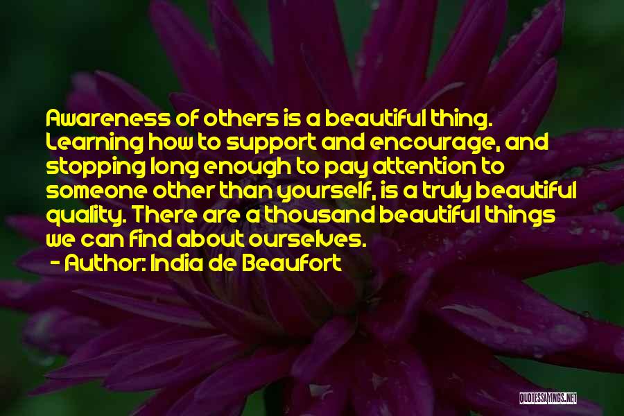 Encourage Someone Quotes By India De Beaufort