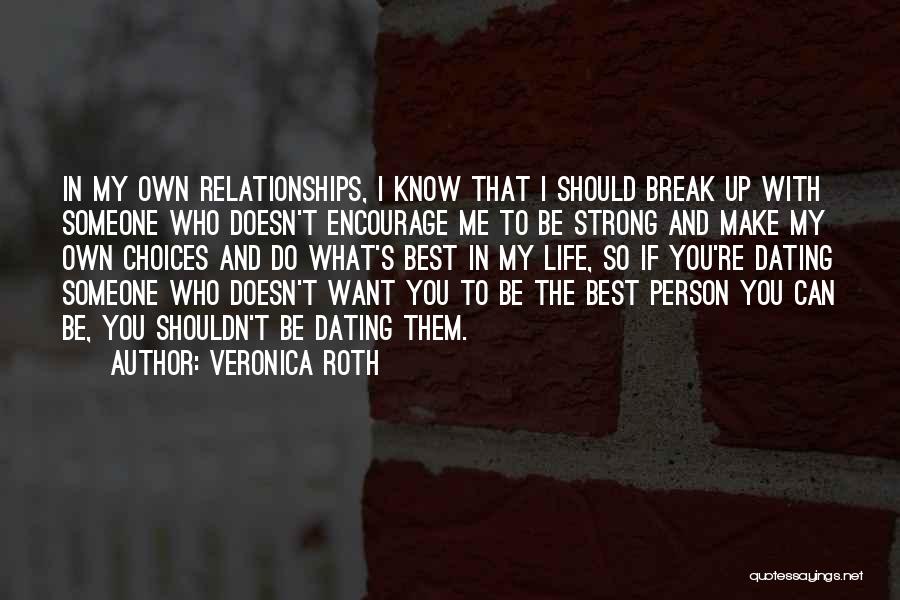 Encourage Someone Quotes By Veronica Roth