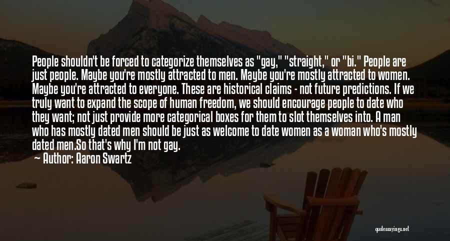 Encourage Your Man Quotes By Aaron Swartz