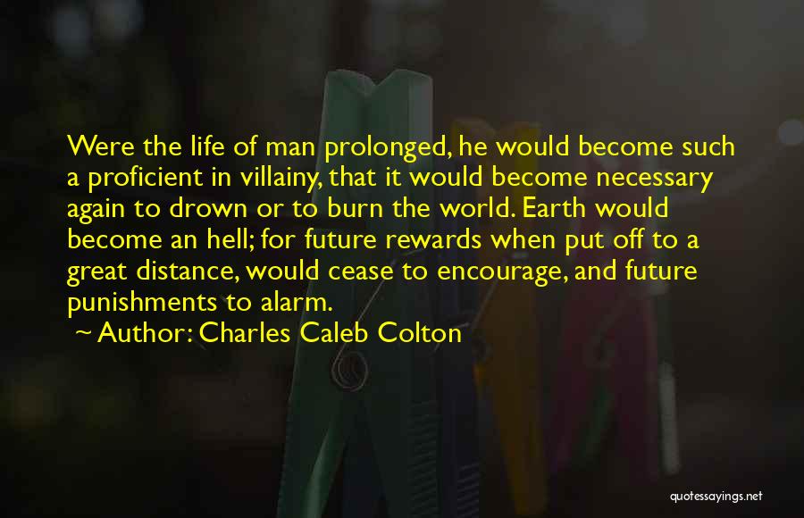 Encourage Your Man Quotes By Charles Caleb Colton