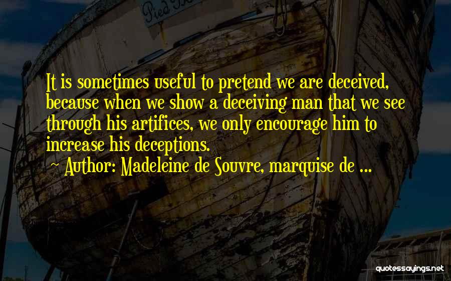 Encourage Your Man Quotes By Madeleine De Souvre, Marquise De ...