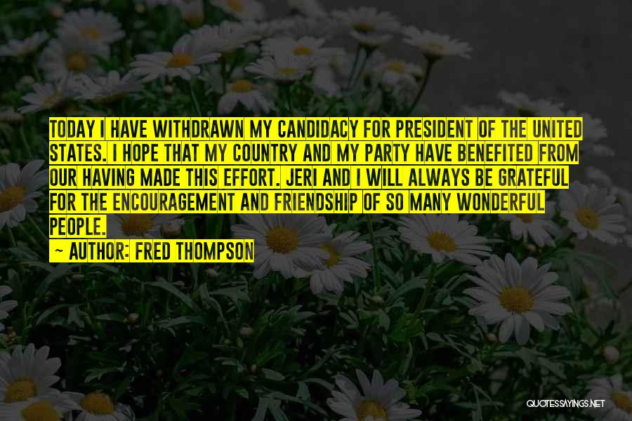 Encouragement And Friendship Quotes By Fred Thompson