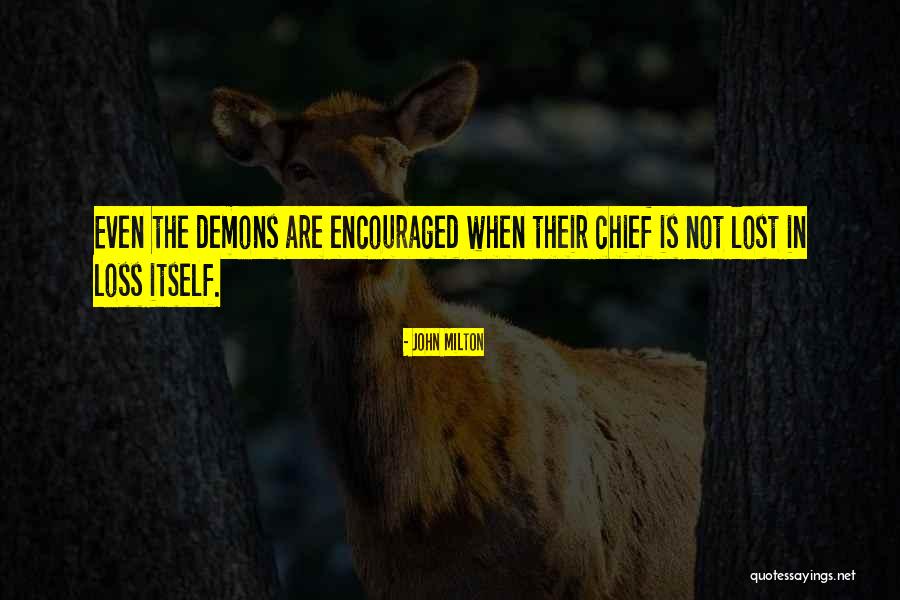 Encouragement And Leadership Quotes By John Milton Encouragement And Leadership Quotes By John Milton