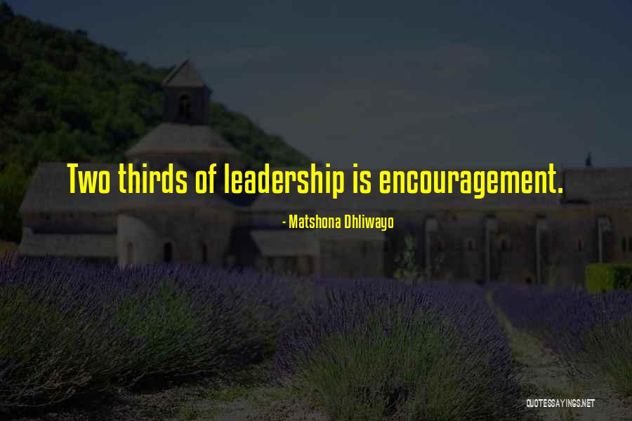 Encouragement And Leadership Quotes By Matshona Dhliwayo