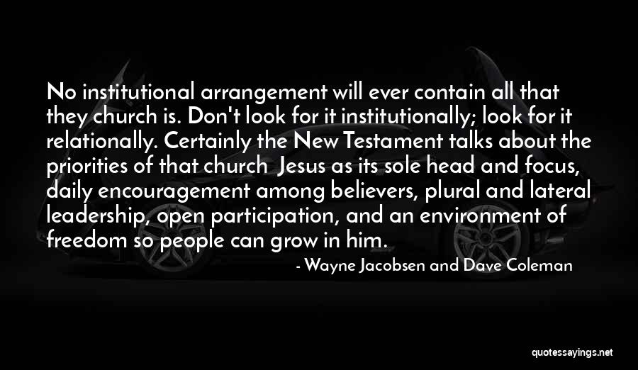 Encouragement And Leadership Quotes By Wayne Jacobsen And Dave Coleman