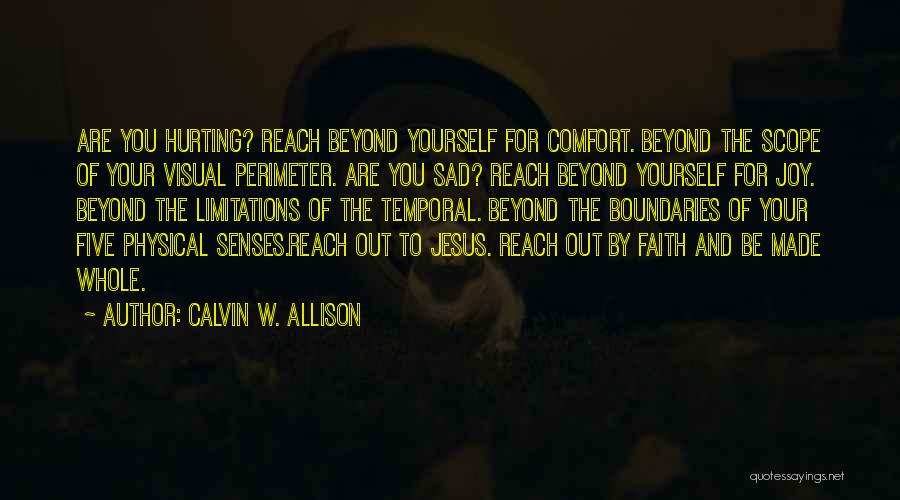 Encouragement And Love Quotes By Calvin W. Allison