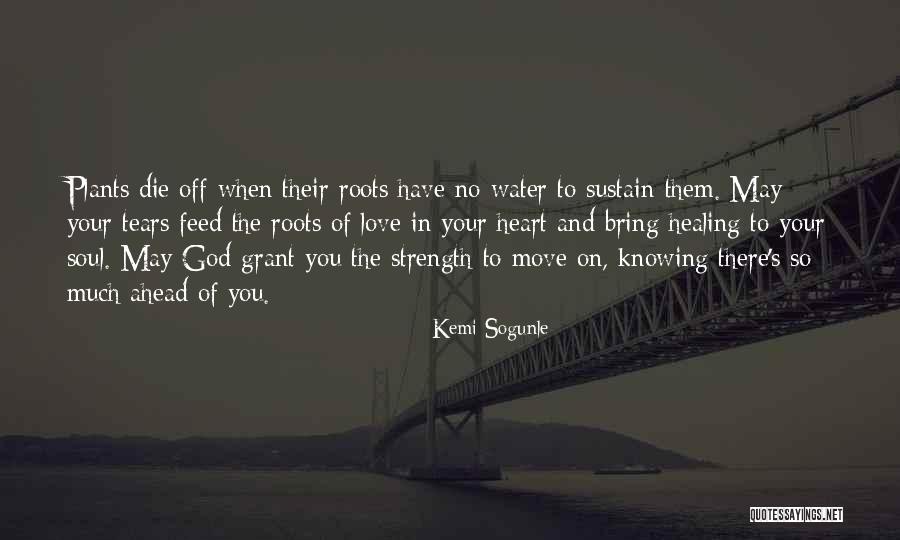 Encouragement And Love Quotes By Kemi Sogunle