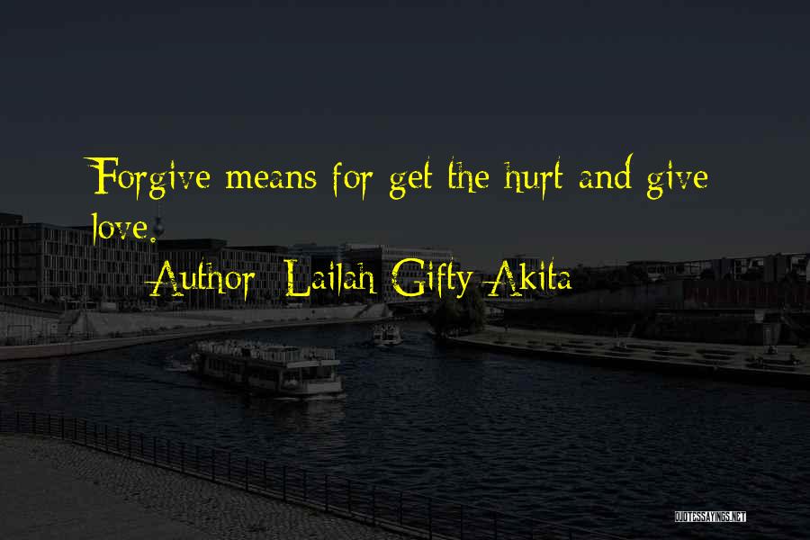 Encouragement And Love Quotes By Lailah Gifty Akita
