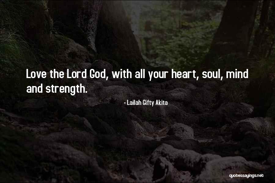 Encouragement And Love Quotes By Lailah Gifty Akita