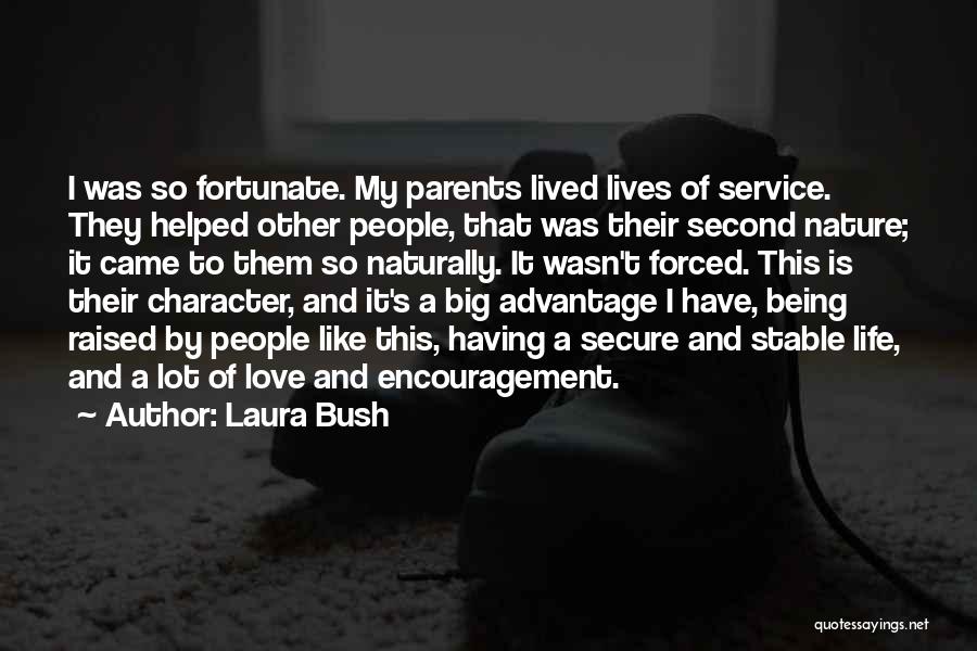 Encouragement And Love Quotes By Laura Bush