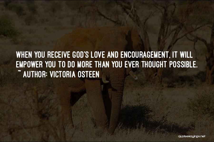 Encouragement And Love Quotes By Victoria Osteen