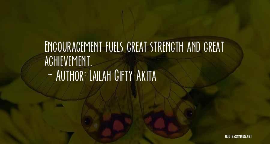 Encouragement And Strength Quotes By Lailah Gifty Akita