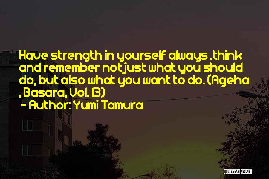 Encouragement And Strength Quotes By Yumi Tamura