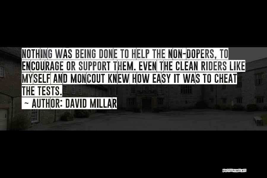 Encouragement And Support Quotes By David Millar