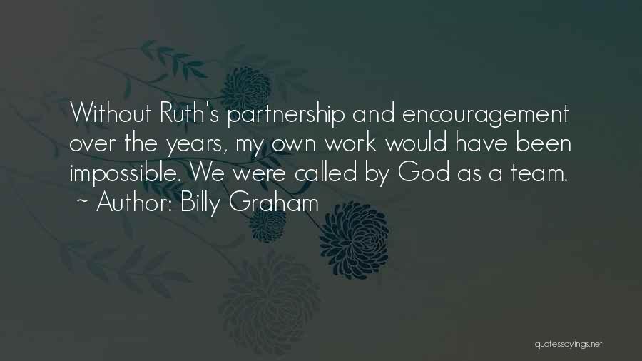 Encouragement At Work Quotes By Billy Graham