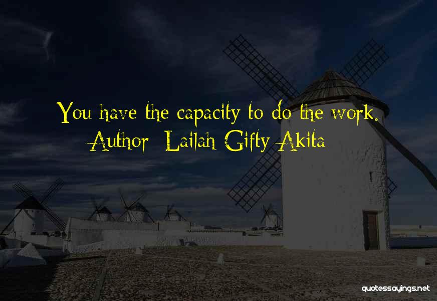 Encouragement At Work Quotes By Lailah Gifty Akita