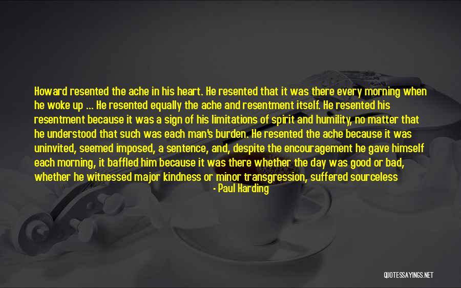 Encouragement For Grief Quotes By Paul Harding Encouragement For Grief Quotes By Paul Harding