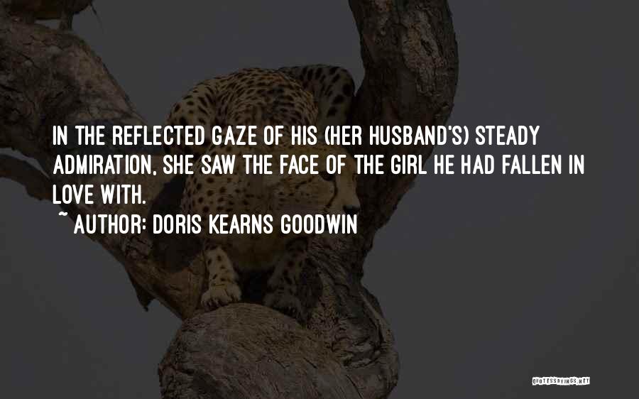 Encouragement For Husband Quotes By Doris Kearns Goodwin