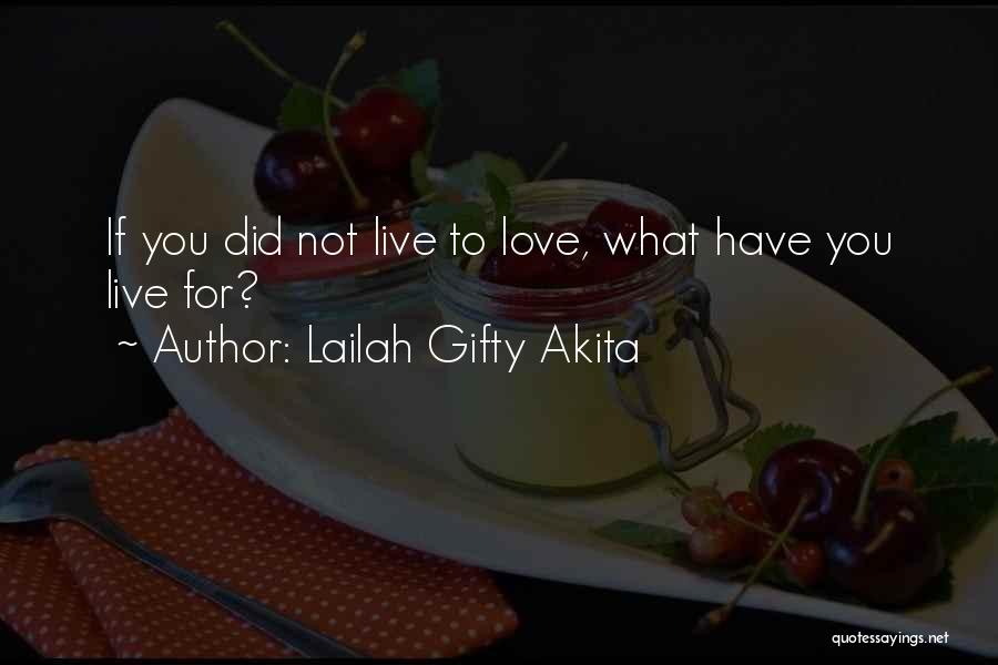 Encouragement For Love Quotes By Lailah Gifty Akita