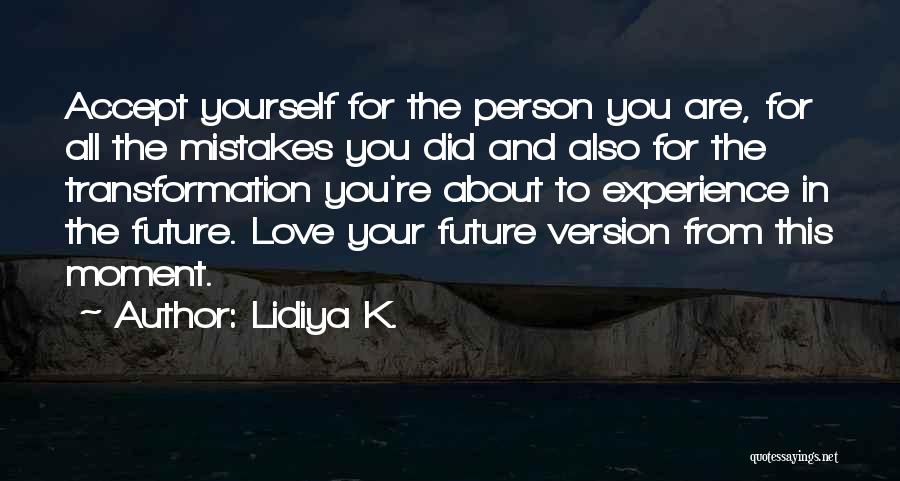 Encouragement For Love Quotes By Lidiya K.